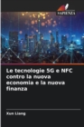 Image for Le tecnologie 5G e NFC contro la nuova economia e la nuova finanza