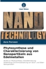 Image for Phytosynthese und Charakterisierung von Nanopartikeln aus Edelmetallen