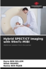 Image for Hybrid SPECT/CT imaging with 99mTc-MIBI