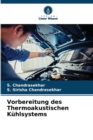 Image for Vorbereitung des Thermoakustischen Kuhlsystems