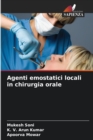 Image for Agenti emostatici locali in chirurgia orale