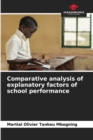 Image for Comparative analysis of explanatory factors of school performance