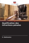 Image for Qualification des infractions penales