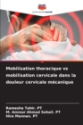 Image for Mobilisation thoracique vs mobilisation cervicale dans la douleur cervicale mecanique