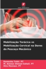 Image for Mobilizacao Toracica vs Mobilizacao Cervical na Dores do Pescoco Mecanico