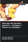 Image for Mercato dei farmaci generici - sviluppo e misure di sostegno