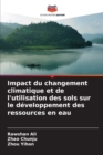 Image for Impact du changement climatique et de l&#39;utilisation des sols sur le developpement des ressources en eau