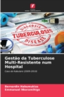 Image for Gestao da Tuberculose Multi-Resistente num Hospital