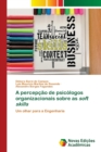 Image for A percepcao de psicologos organizacionais sobre as soft skills