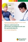 Image for Agravo nutricional de pacientes oncologicos em uso de quimioterapicos