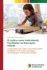 Image for O Ludico como Instrumento Facilitador na Educacao Infantil