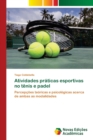 Image for Atividades praticas esportivas no tenis e padel