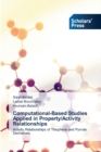 Image for Computational-Based Studies Applied in Property/Activity Relationships