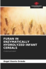 Image for Furan in Enzymatically Hydrolyzed Infant Cereals