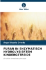 Image for Furan in Enzymatisch Hydrolysiertem Kindergetreide