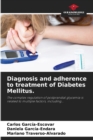 Image for Diagnosis and adherence to treatment of Diabetes Mellitus.