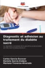 Image for Diagnostic et adhesion au traitement du diabete sucre