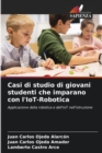 Image for Casi di studio di giovani studenti che imparano con l&#39;IoT-Robotica