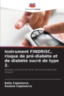 Image for Instrument FINDRISC, risque de pre-diabete et de diabete sucre de type 2.