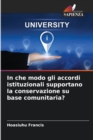 Image for In che modo gli accordi istituzionali supportano la conservazione su base comunitaria?