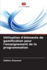 Image for Utilisation d&#39;elements de gamification pour l&#39;enseignement de la programmation