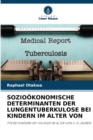 Image for Soziookonomische Determinanten Der Lungentuberkulose Bei Kindern Im Alter Von