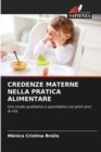 Image for Credenze Materne Nella Pratica Alimentare