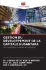 Image for Gestion Du Developpement de la Capitale Nusantara