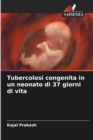 Image for Tubercolosi congenita in un neonato di 37 giorni di vita