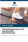 Image for Marketingbarrieren fur muslimische Sportlerinnen