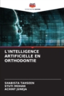 Image for L&#39;Intelligence Artificielle En Orthodontie