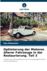 Image for Optimierung der Motoren alterer Fahrzeuge in der Restaurierung. Teil 3
