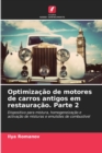 Image for Optimizacao de motores de carros antigos em restauracao. Parte 2