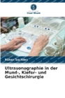 Image for Ultrasonographie in der Mund-, Kiefer- und Gesichtschirurgie