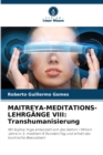 Image for Maitreya-Meditations-Lehrgange VIII