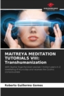 Image for Maitreya Meditation Tutorials VIII