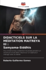 Image for Didacticiels Sur La Meditation Maitreya III