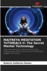 Image for Maitreya Meditation Tutorials II