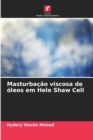 Image for Masturbacao viscosa de oleos em Hele Shaw Cell