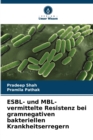 Image for ESBL- und MBL-vermittelte Resistenz bei gramnegativen bakteriellen Krankheitserregern