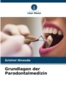 Image for Grundlagen der Parodontalmedizin