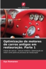 Image for Optimizacao de motores de carros antigos em restauracao. Parte 1