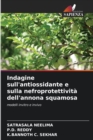 Image for Indagine sull&#39;antiossidante e sulla nefroprotettivita dell&#39;annona squamosa