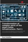 Image for Transformation of complex parts of the smart home infrastructure. Part 1
