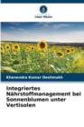 Image for Integriertes Nahrstoffmanagement bei Sonnenblumen unter Vertisolen