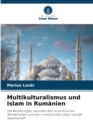 Image for Multikulturalismus und Islam in Rumanien