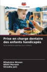 Image for Prise en charge dentaire des enfants handicapes
