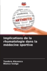 Image for Implications de la rhumatologie dans la medecine sportive
