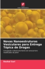 Image for Novas Nanoestruturas Vesiculares para Entrega Topica de Drogas