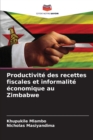 Image for Productivite des recettes fiscales et informalite economique au Zimbabwe